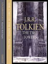 The Two Towers: The Treason of Isengard (MP3): The Lord of the Rings Series, Book 3